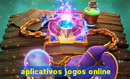 aplicativos jogos online